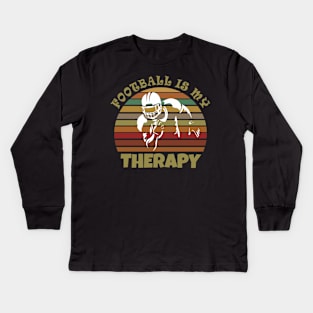 Football is my therapy Kids Long Sleeve T-Shirt